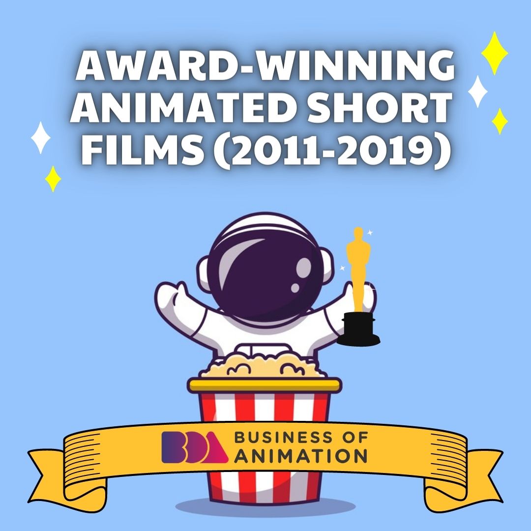 Award Winning Animated Short Films (2011 - 2019)