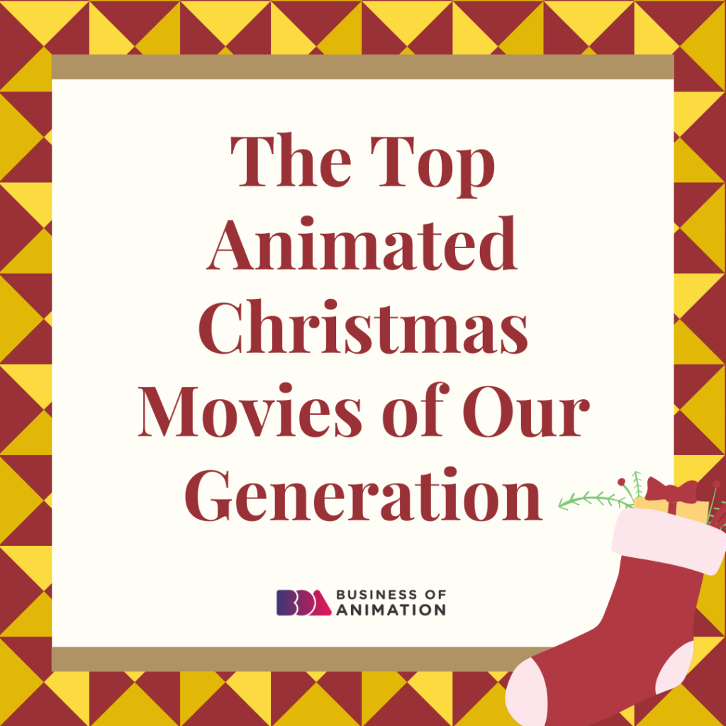 Top Animated Christmas Movies of Our Generation