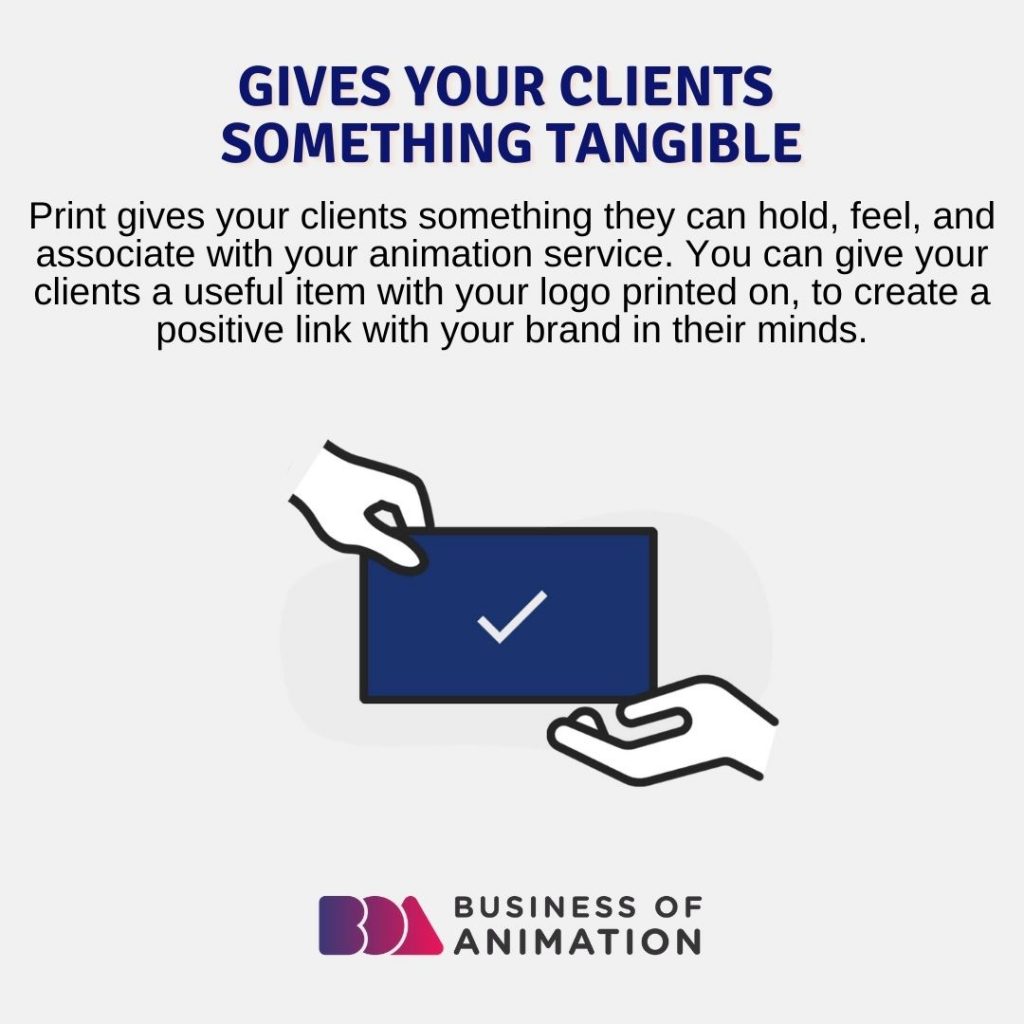 Gives your clients something tangible