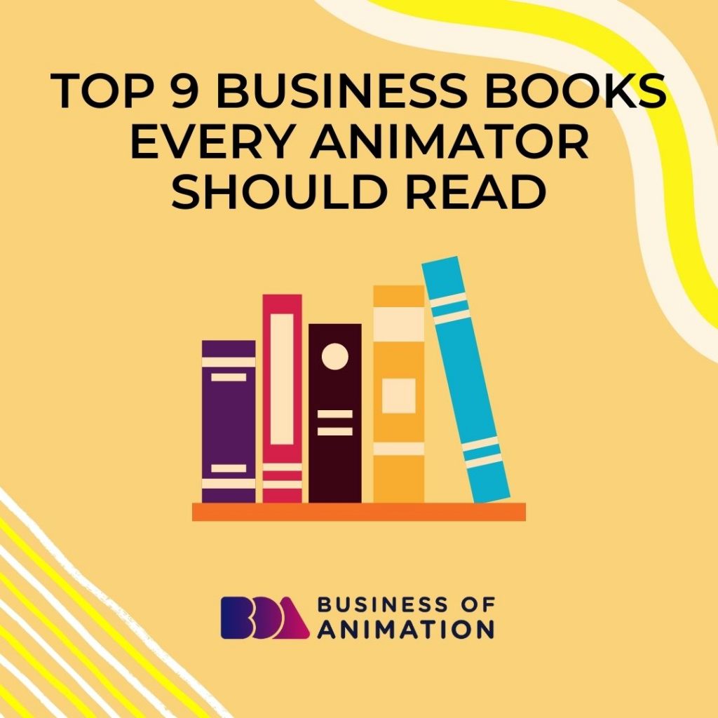 Top 9 Business Books Every Animator Should Read