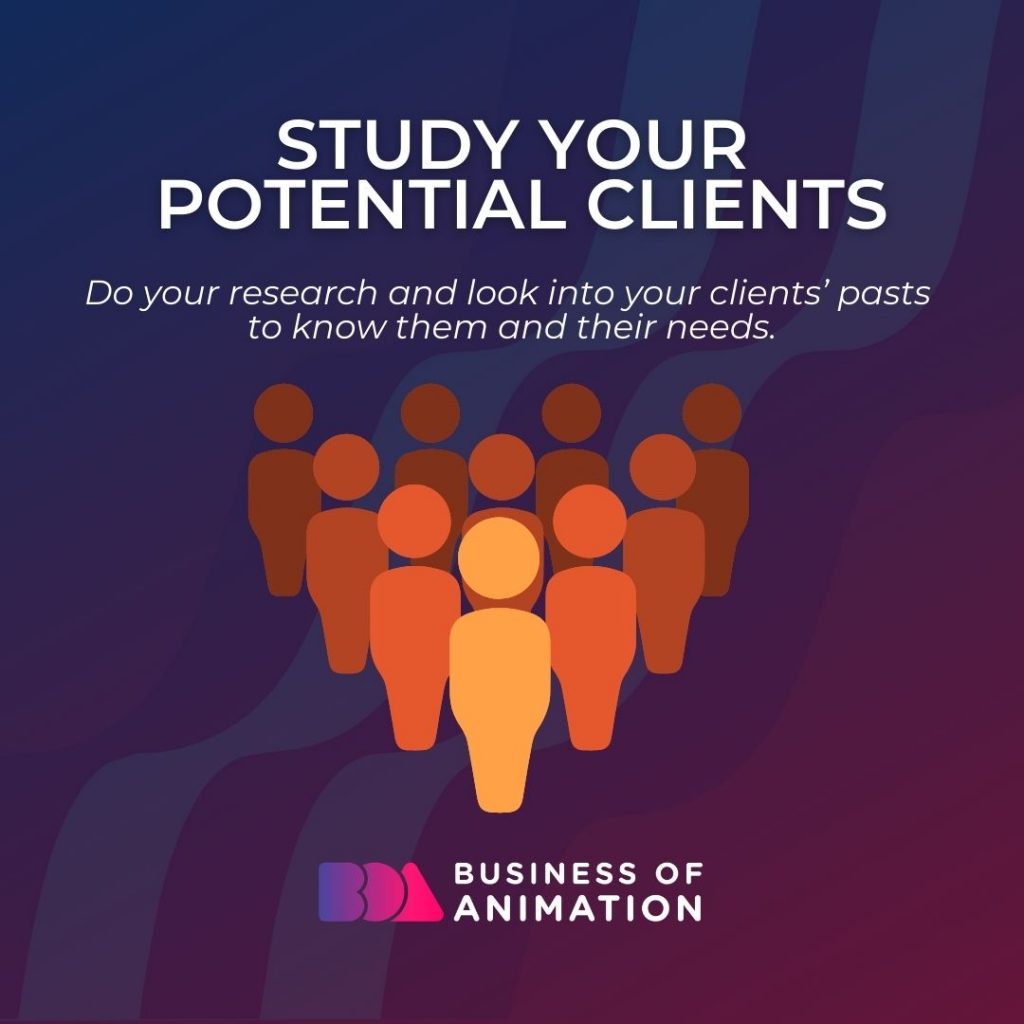 Study Your Potential Clients