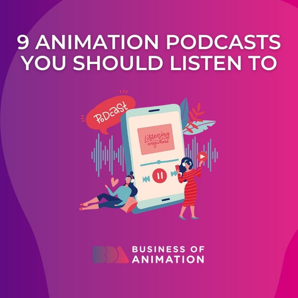 9 Animation Podcasts You Should Listen To