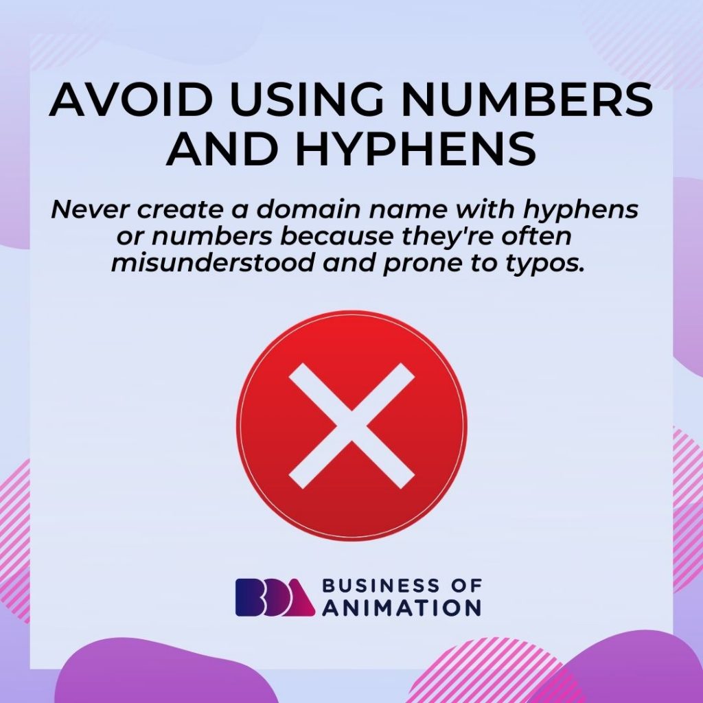 Avoid Using Numbers and Hyphens