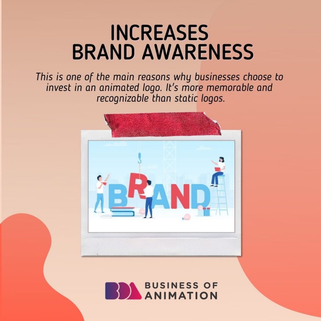 Increases Brand Awareness
