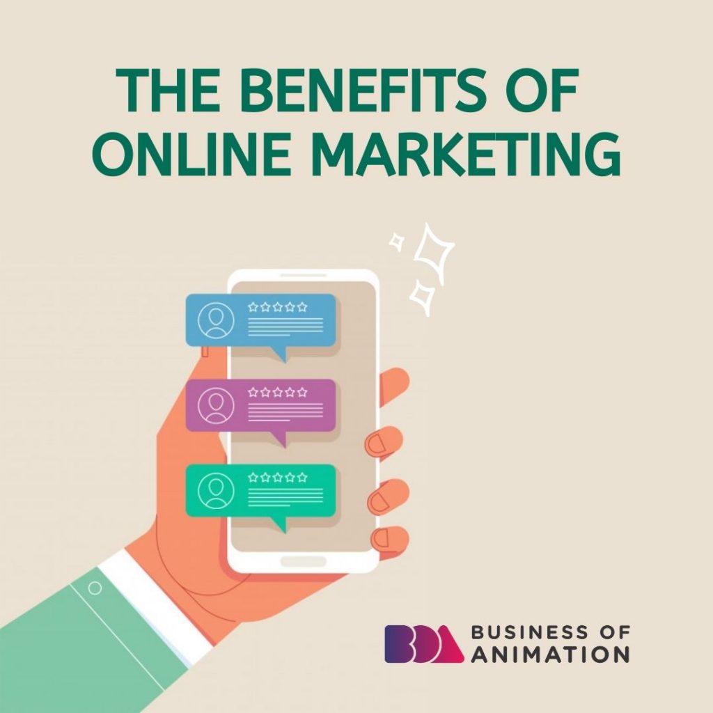 The Benefits of Online Marketing