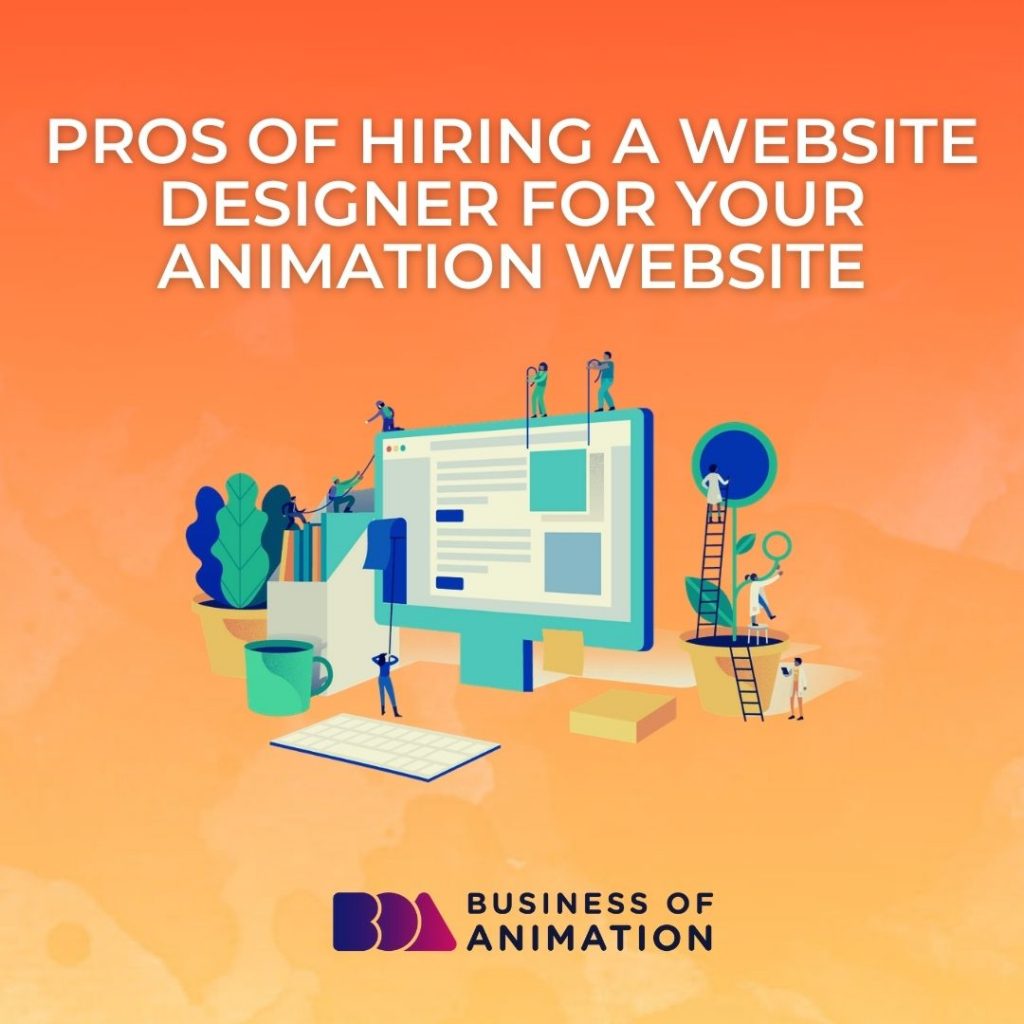 Pros of Having a Website Designer For Your Animation Website