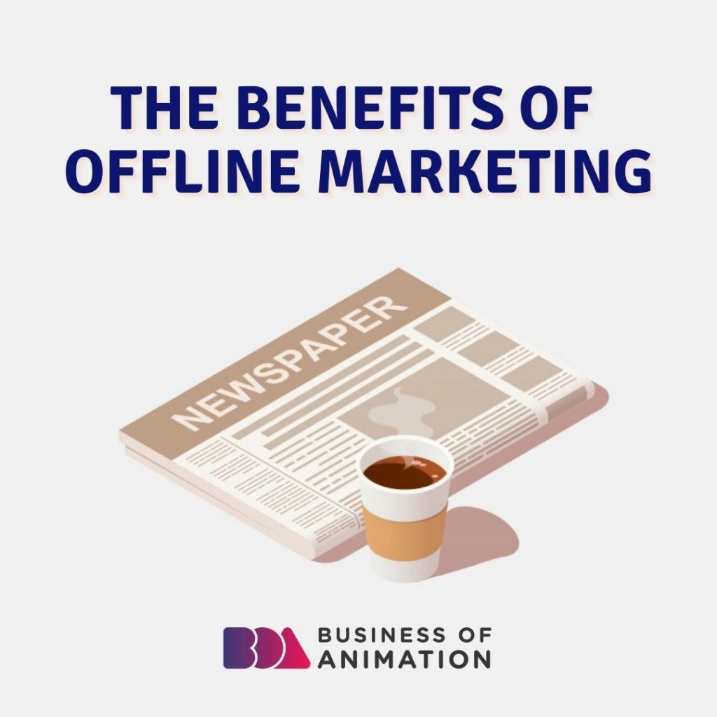 The Benefits of Offline Marketing