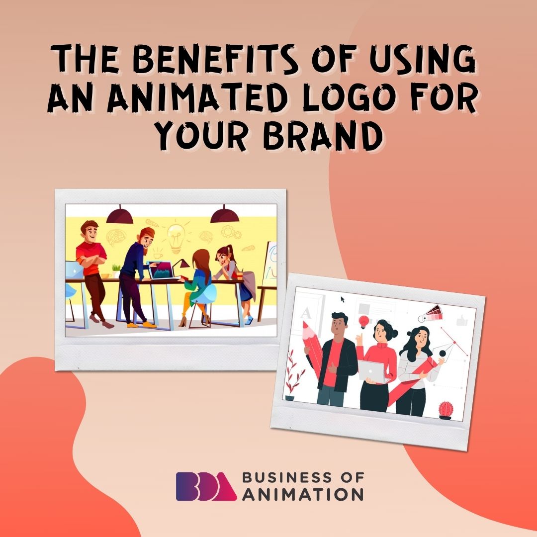 The Benefits of Using Animated Logo for Your Brand