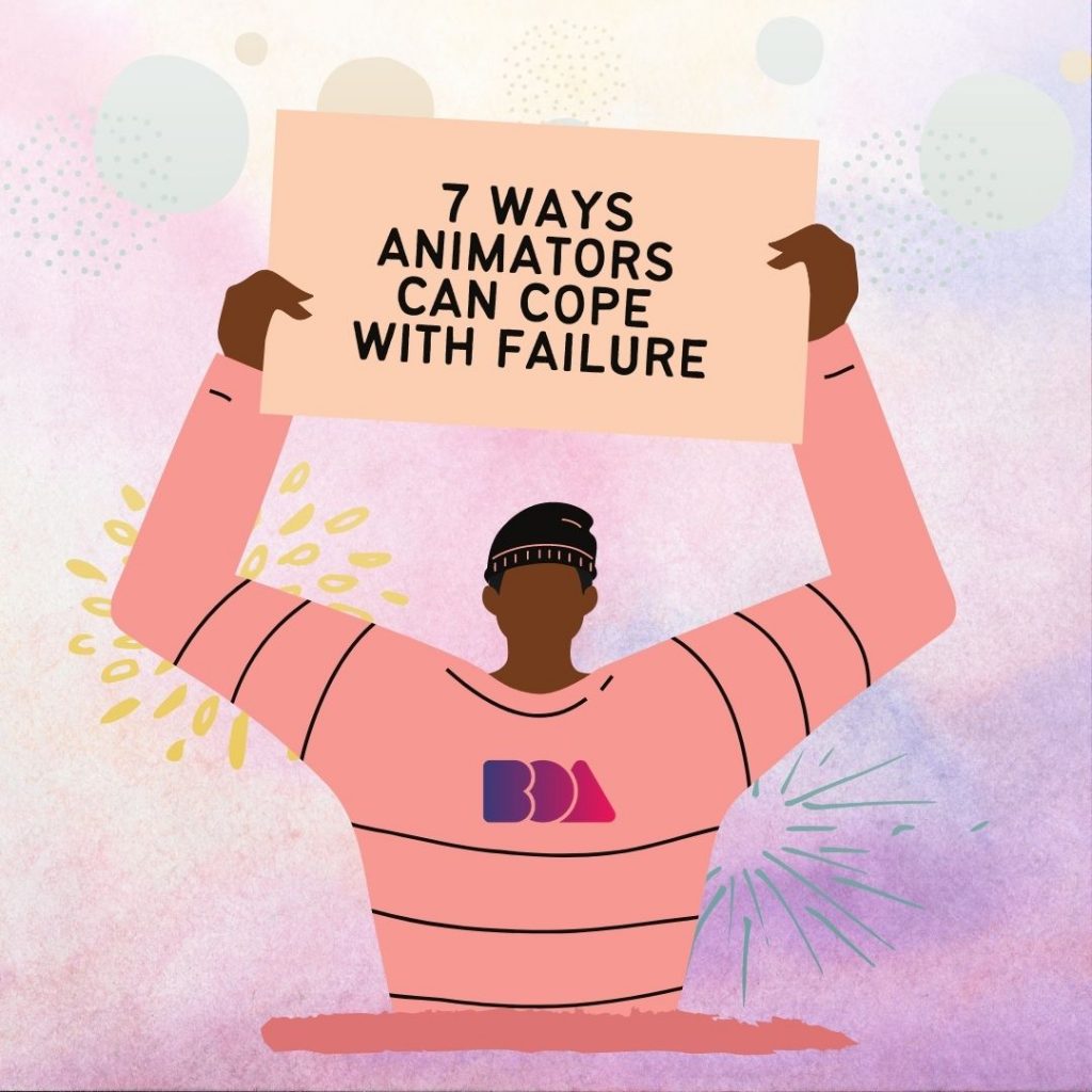 7 Ways Animators Can Cope With Failure