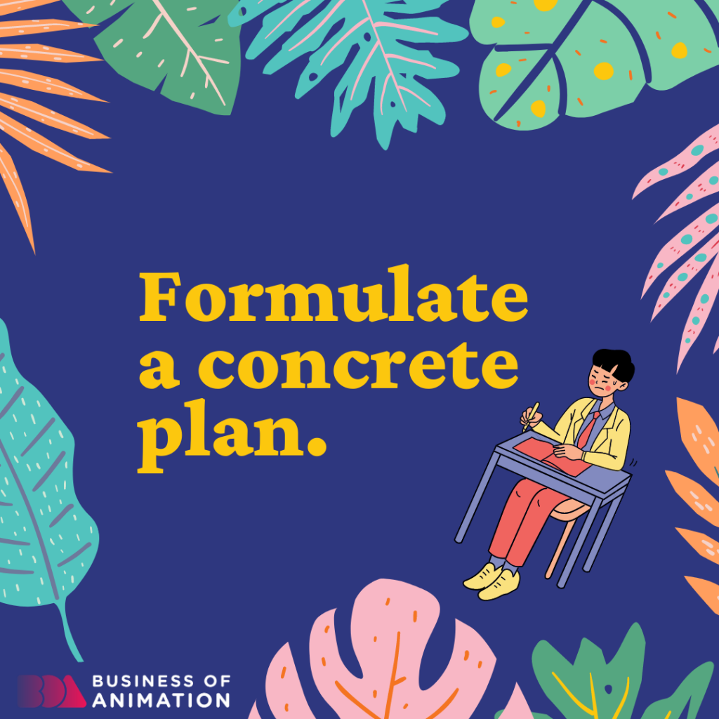 Formulate a concrete plan