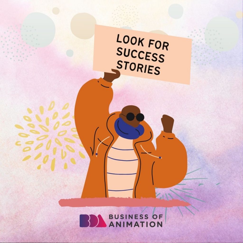 Look for success stories