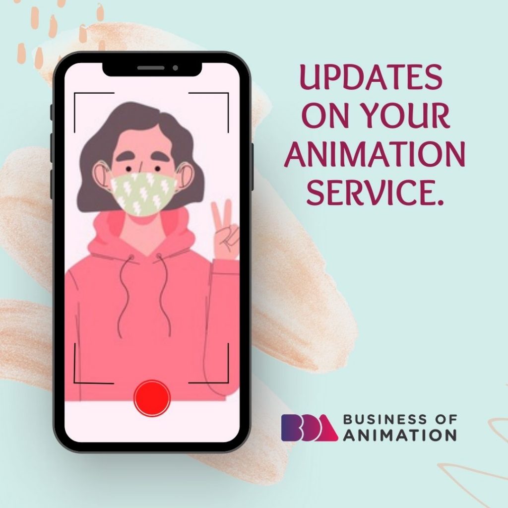 Updates on your animation service.