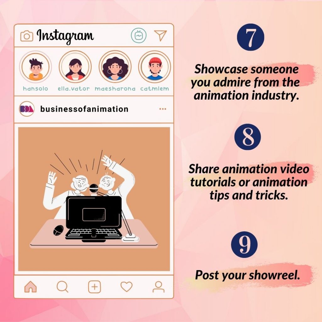 7. Showcase someone you admire from the animation industry.
8. Share animation video tutorials or animation tips and tricks.
9. Post your showreel.