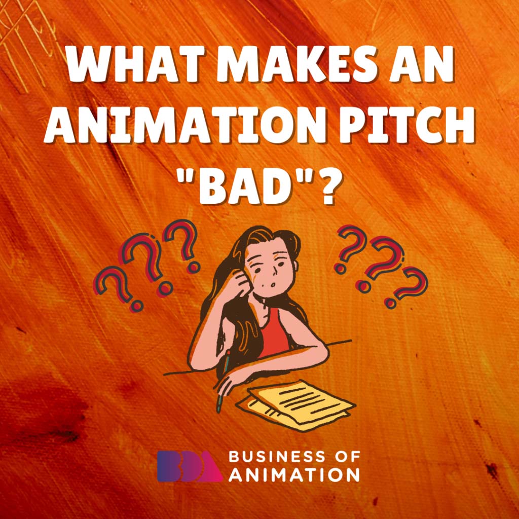 What Makes An Animation Pitch "Bad"?