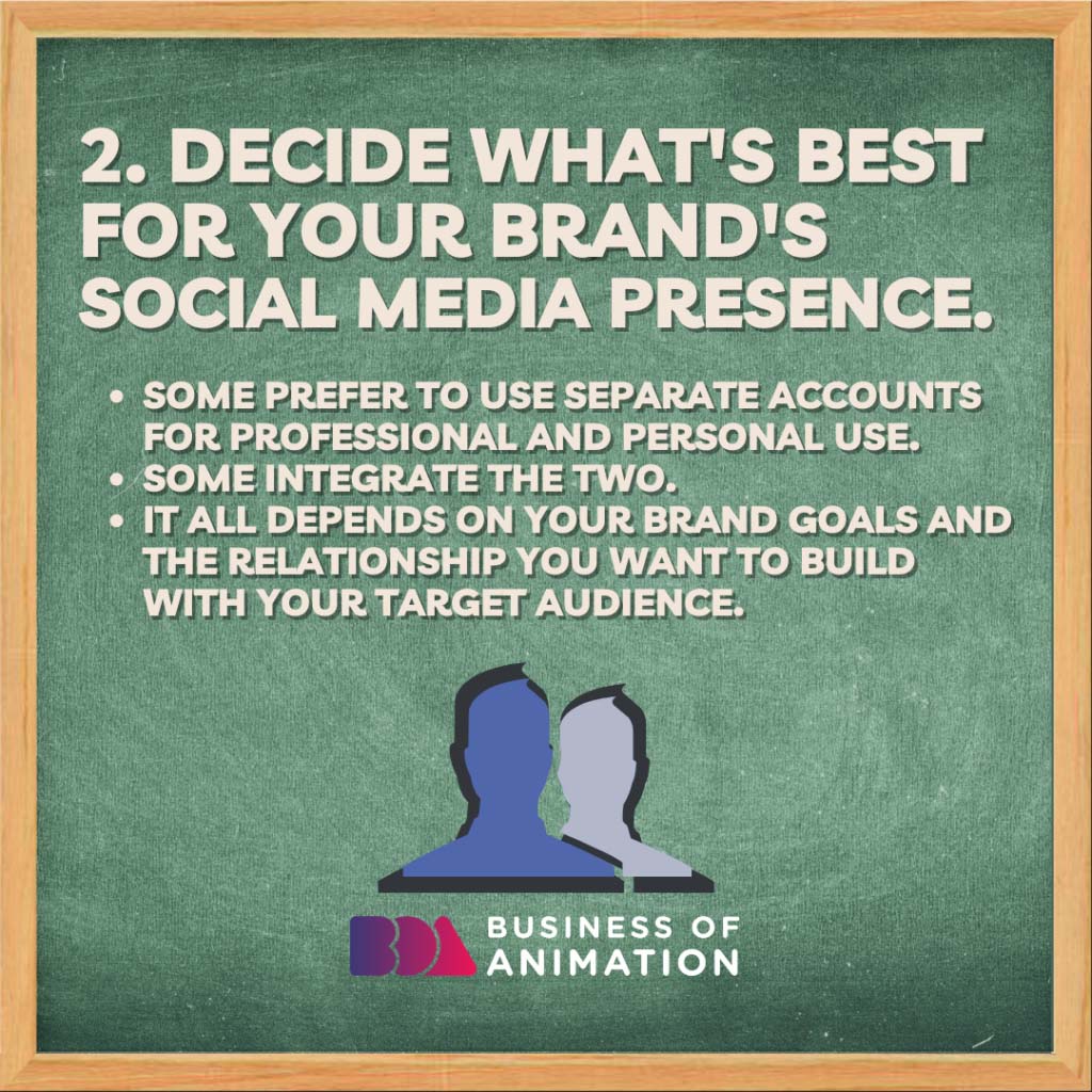 Decide what's best for your brand's social media presence.