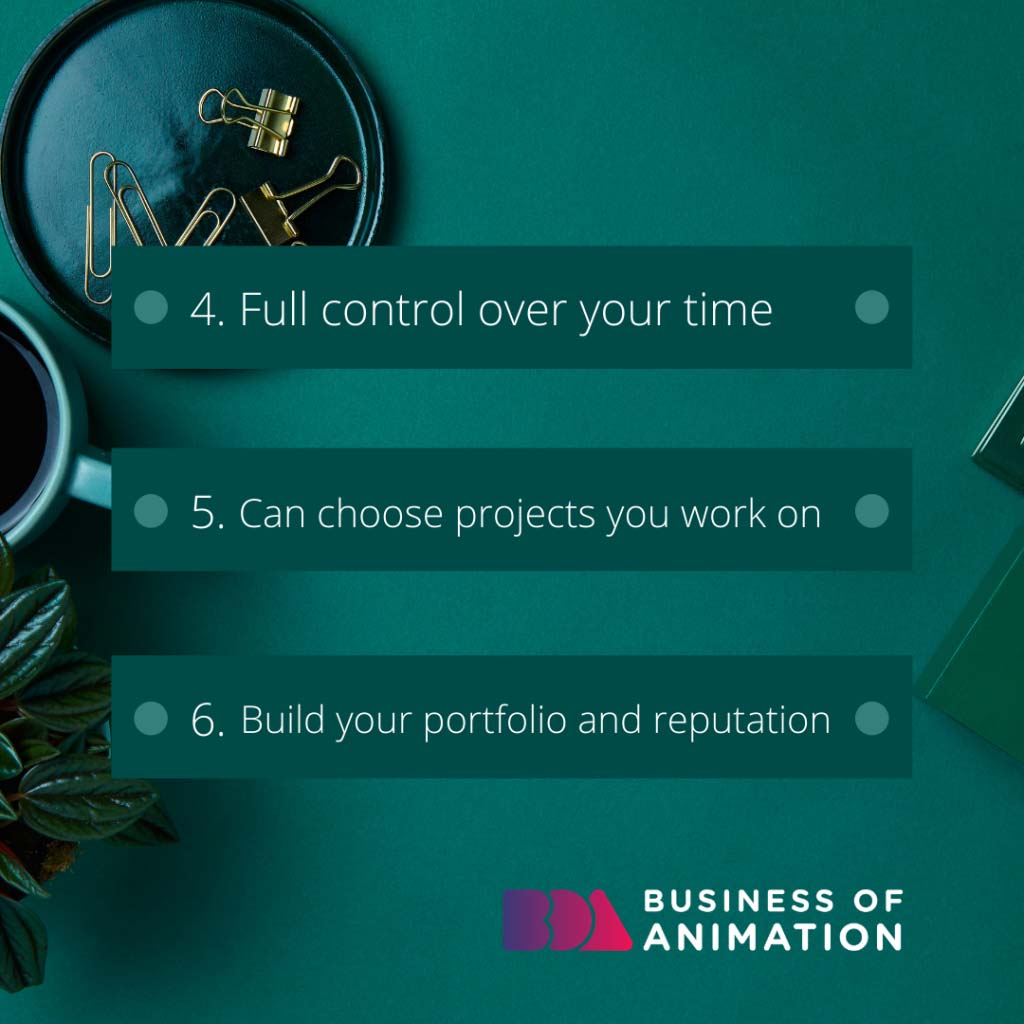 control your time, choose your projects and build your portfolio