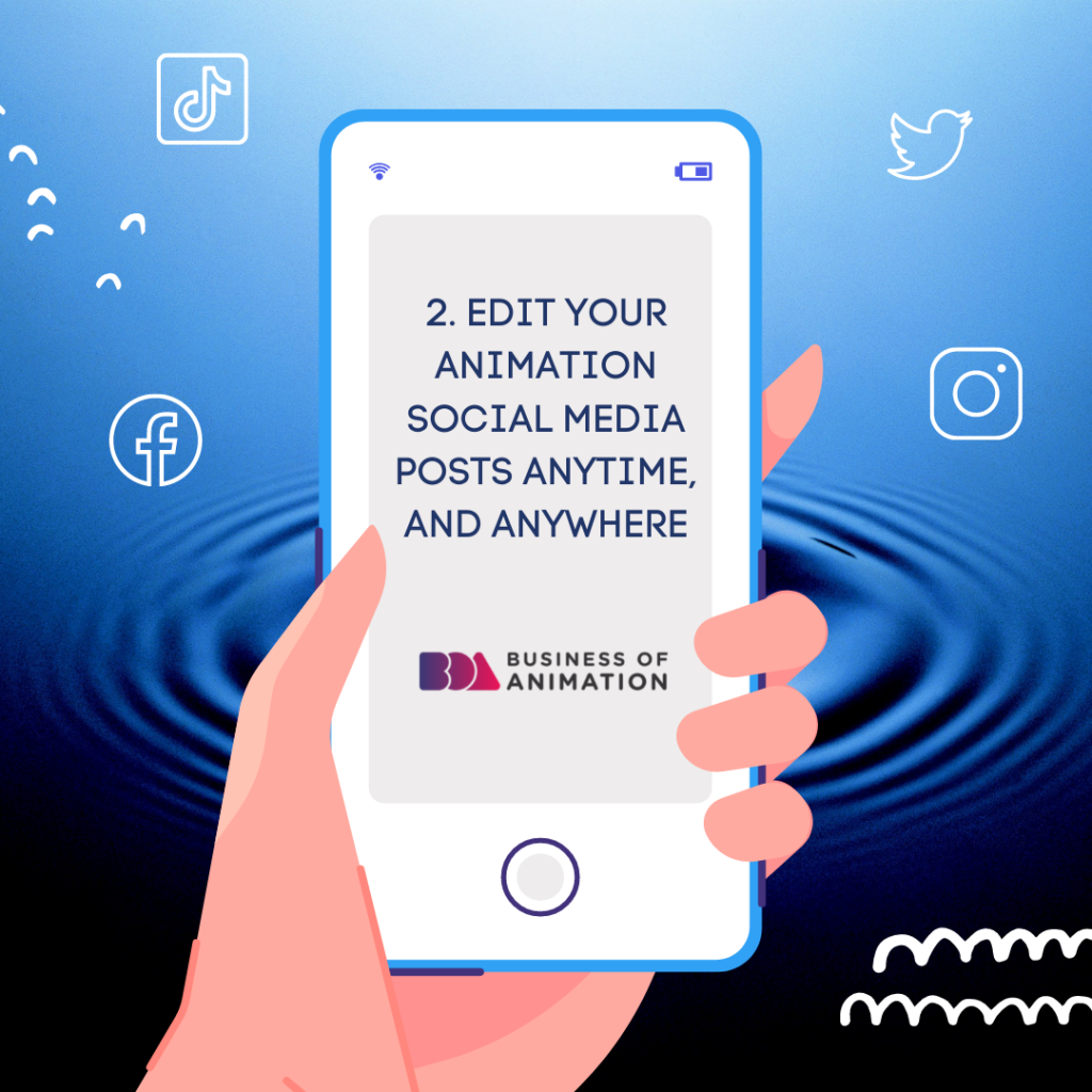 edit your animation social media posts anytime, and anywhere