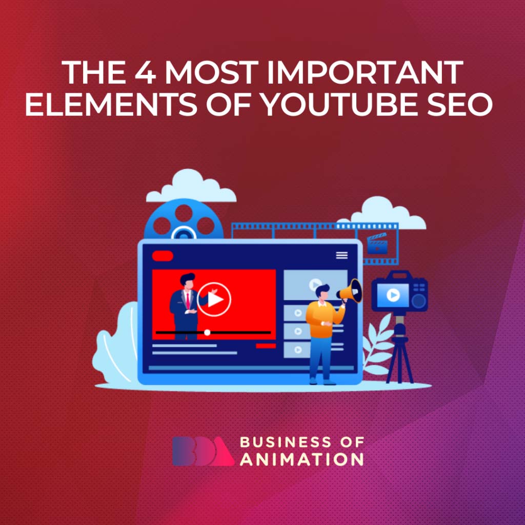 The 4 Most Important Elements of YouTube SEO