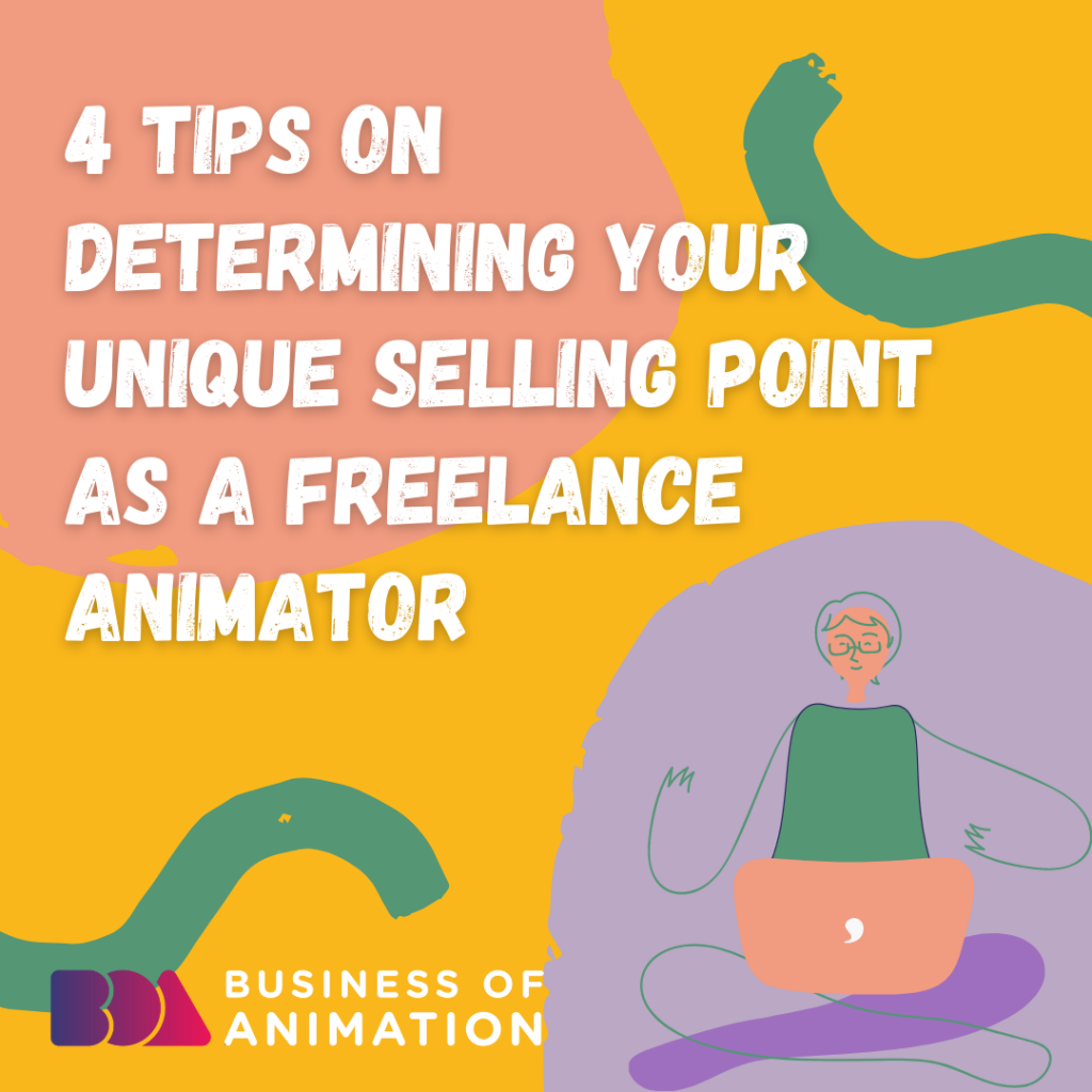 a freelance animator who is determining their unique selling point (usp)