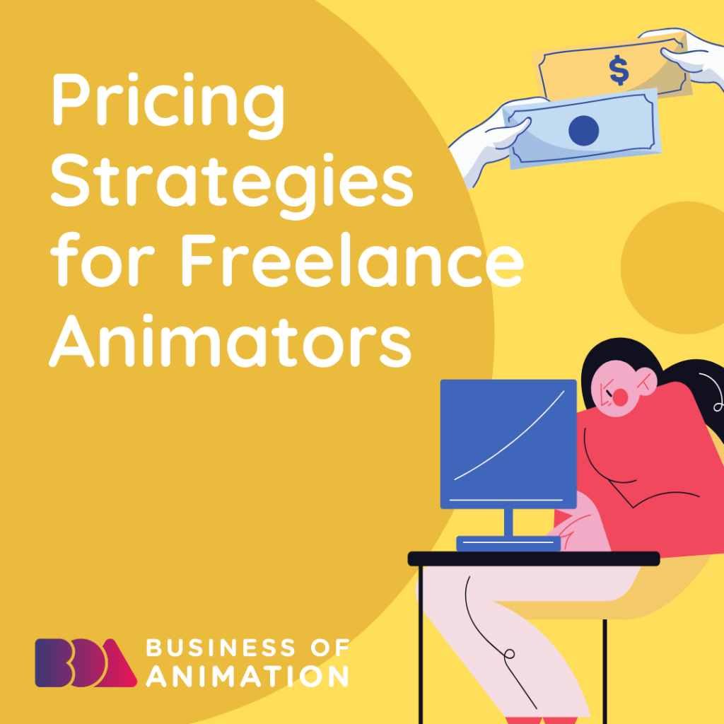 pricing strategies for freelance animators