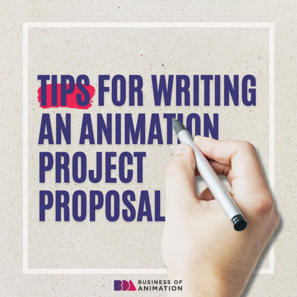 tips for writing an animation project proposal