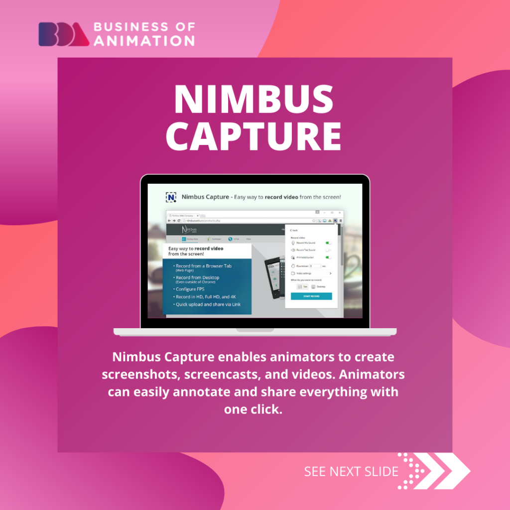 nimbus capture can help animators create screencasts, screenshots, and videos for annotation