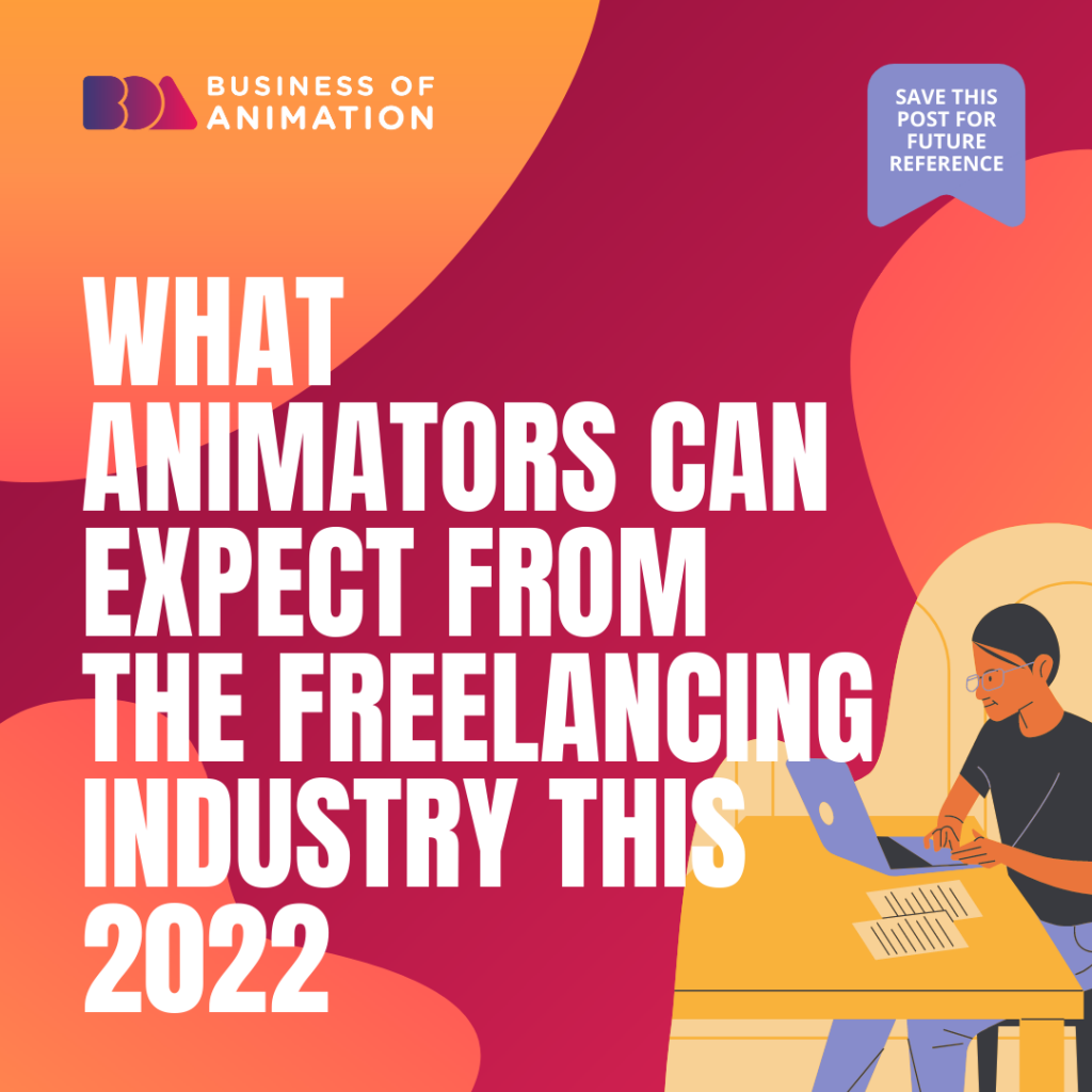 What Animators Can Expect From The Freelancing Industry In 2022