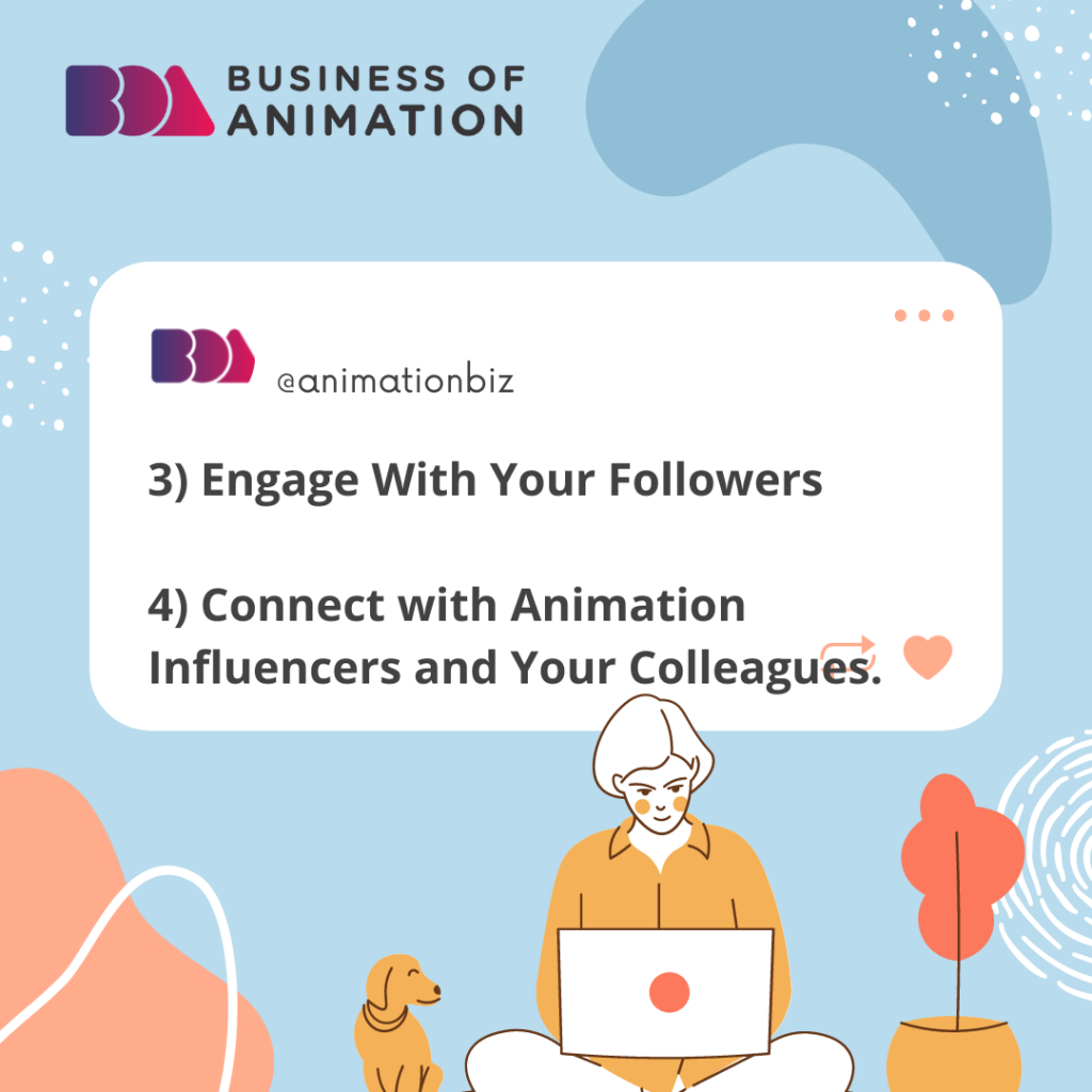 engaging with followers and connecting with others can help you find animation clients on twitter