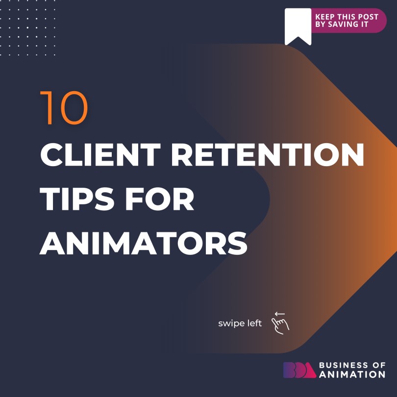 Client Retention Tips for Animators