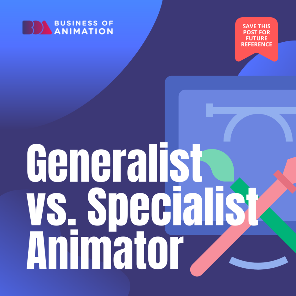 generalist vs specialist animators