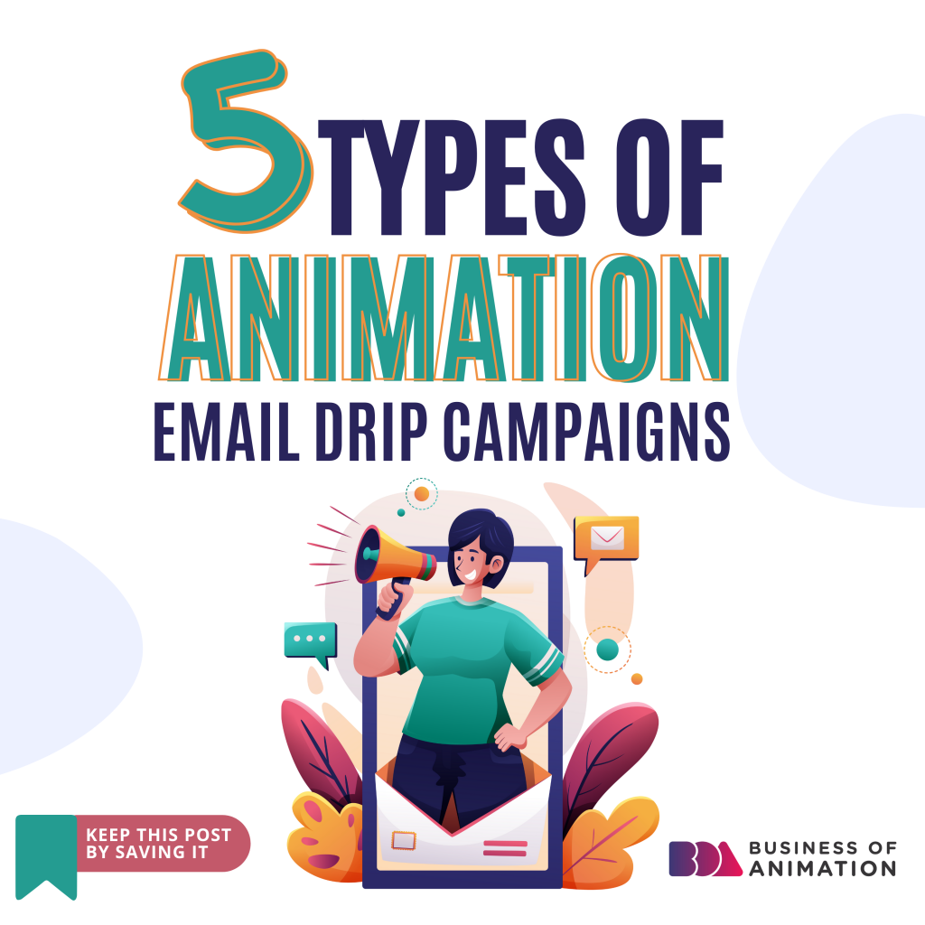 5 types of animation email drip campaigns