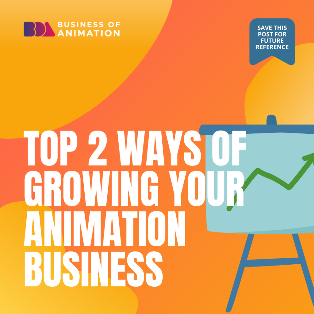 grow your animation business