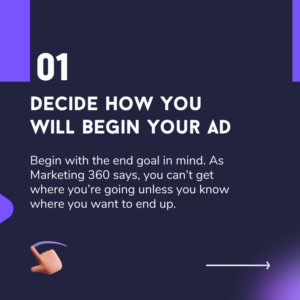 Step 1: Decide how you will begin your ad