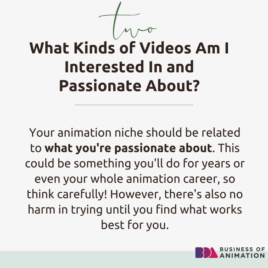 2. What kinds of videos am I interested in and passionate about?