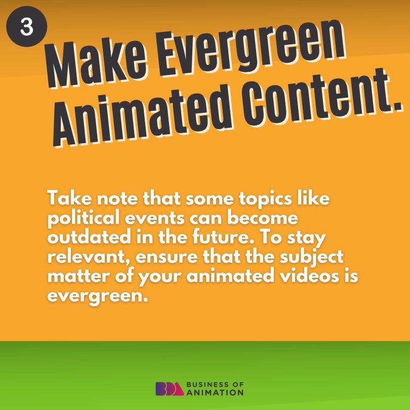 Make evergreen animated content