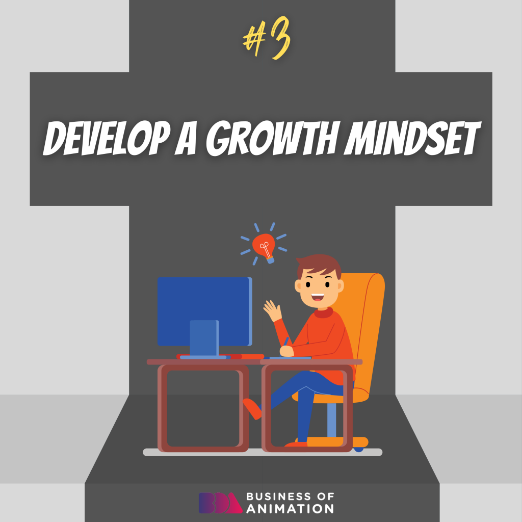 develop a growth mindset as an animator