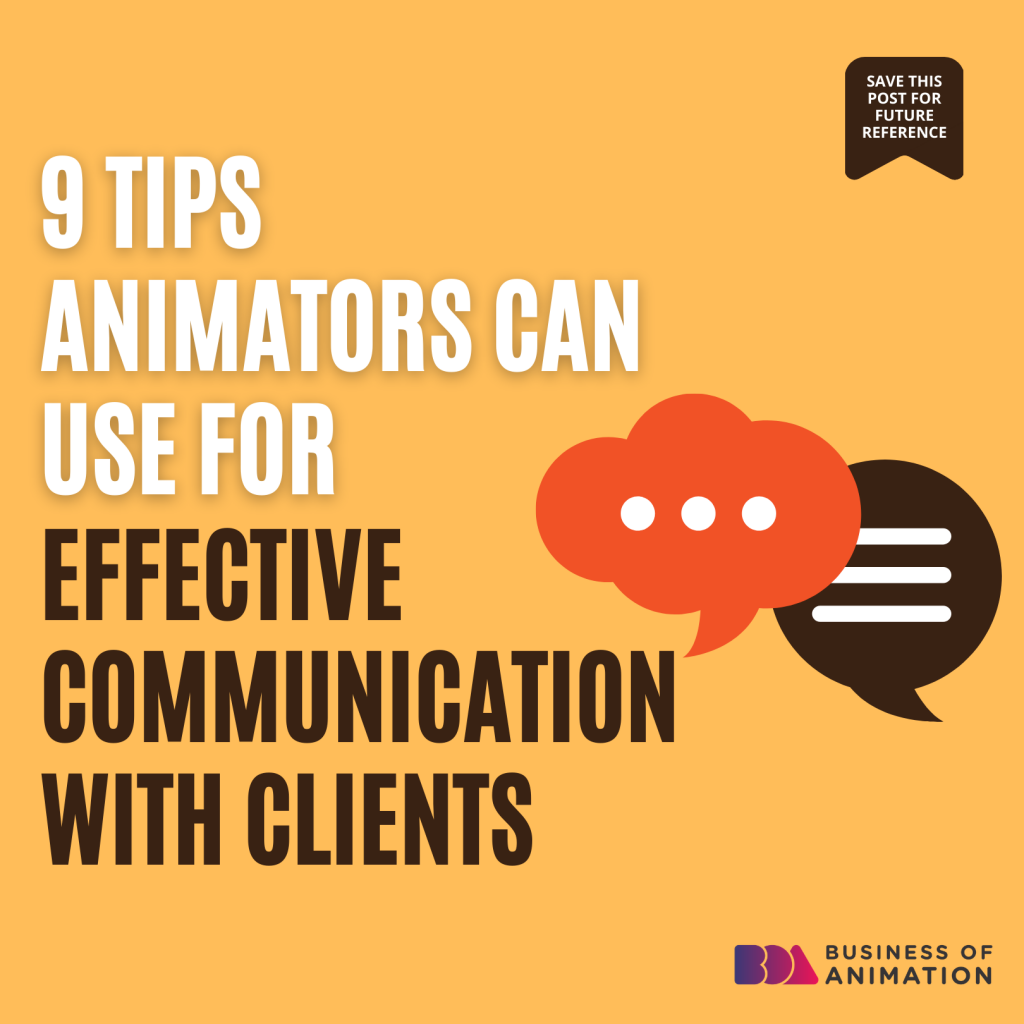 9 Tips Animators Can Use For Effective Communication With Clients