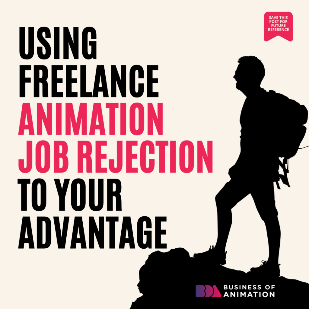 Using Freelance Animation Job Rejection To Your Advantage