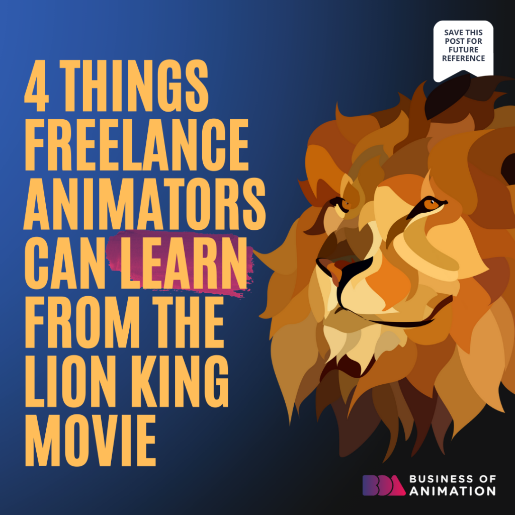 4 Things Freelance Animators Can Learn From The Lion King Movie