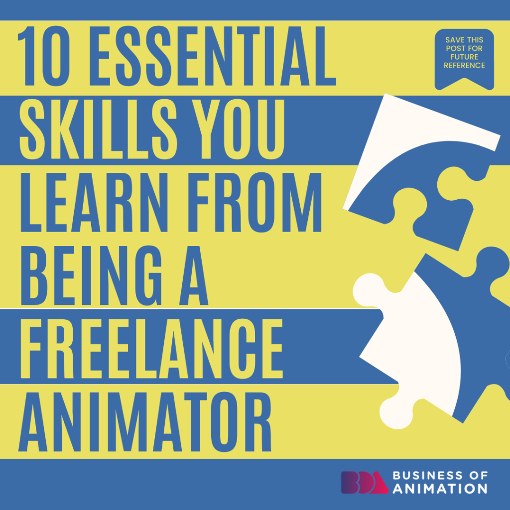 10 Essential Skills You Learn from Being A Freelance Animator