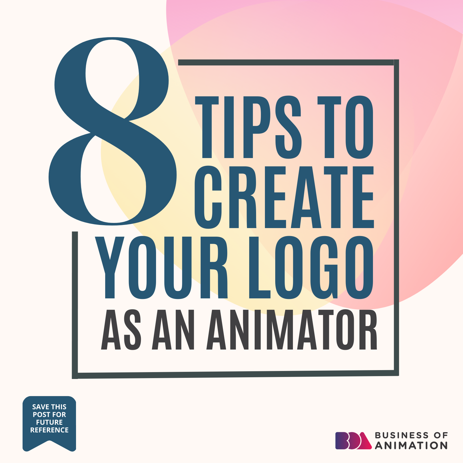 8 Tips to Create Your Logo as an Animator