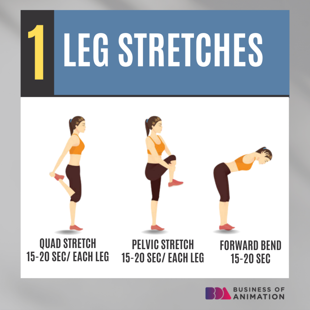 1. Leg stretches
