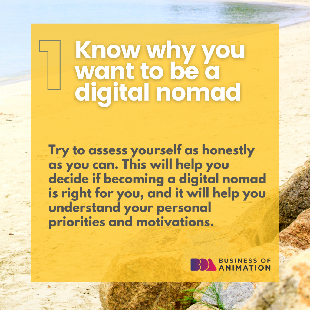 1. Know why you want to be a digital nomad