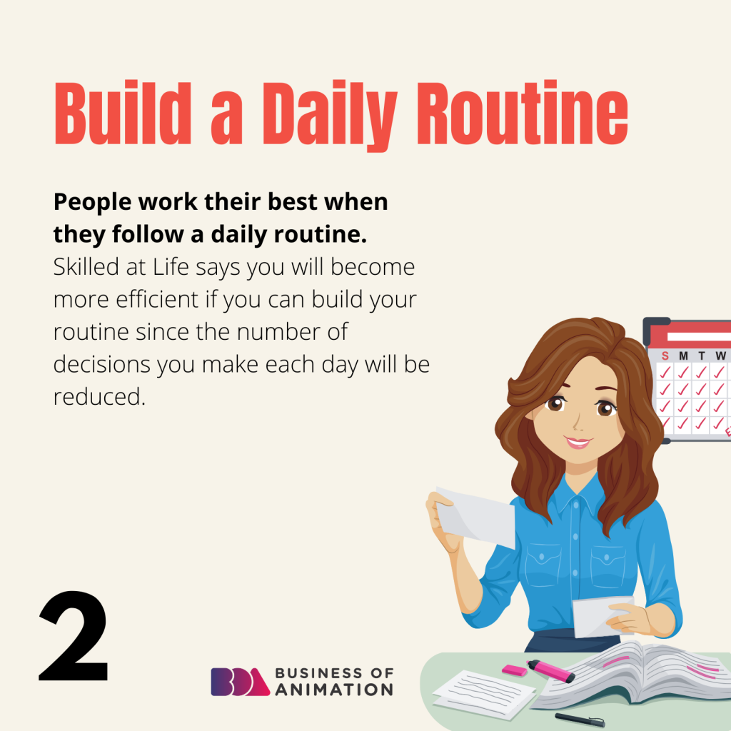 2. Build a daily routine
