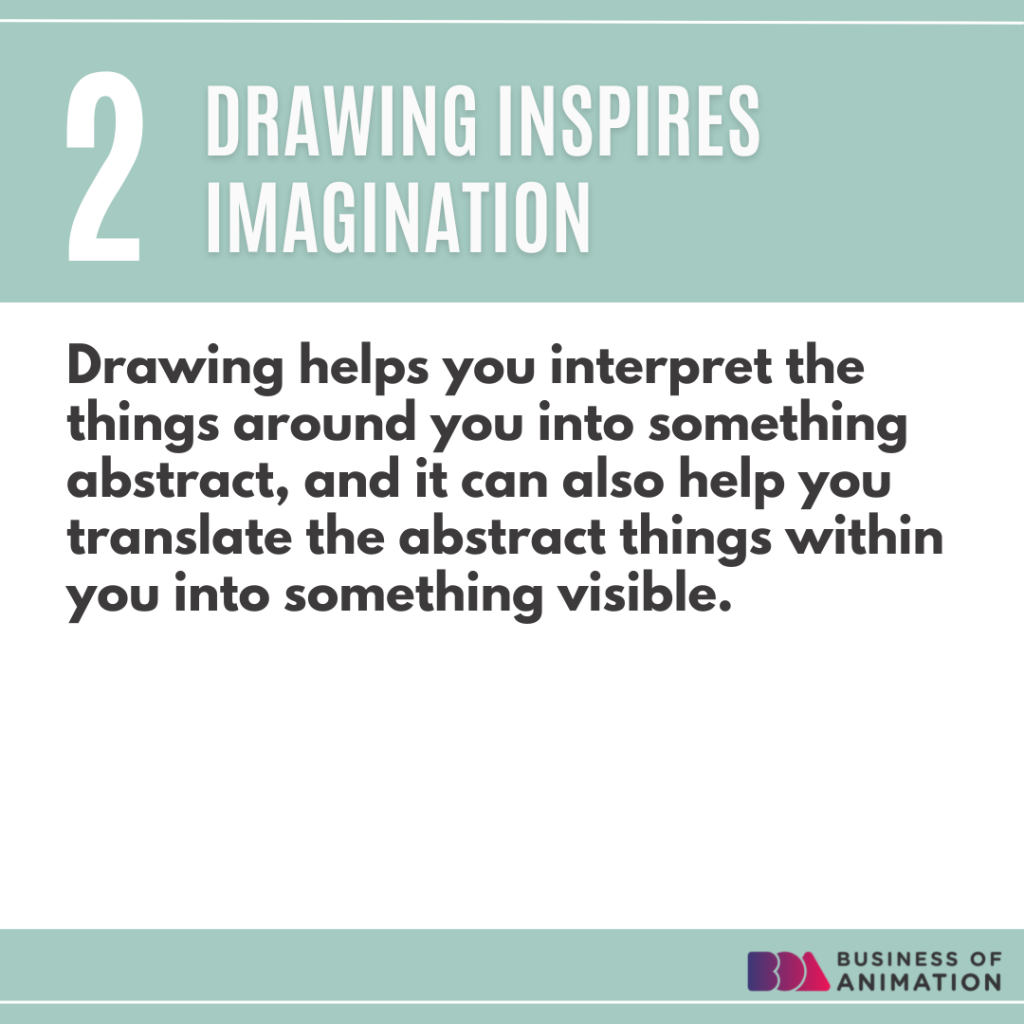 2. Drawing inspires imagination
