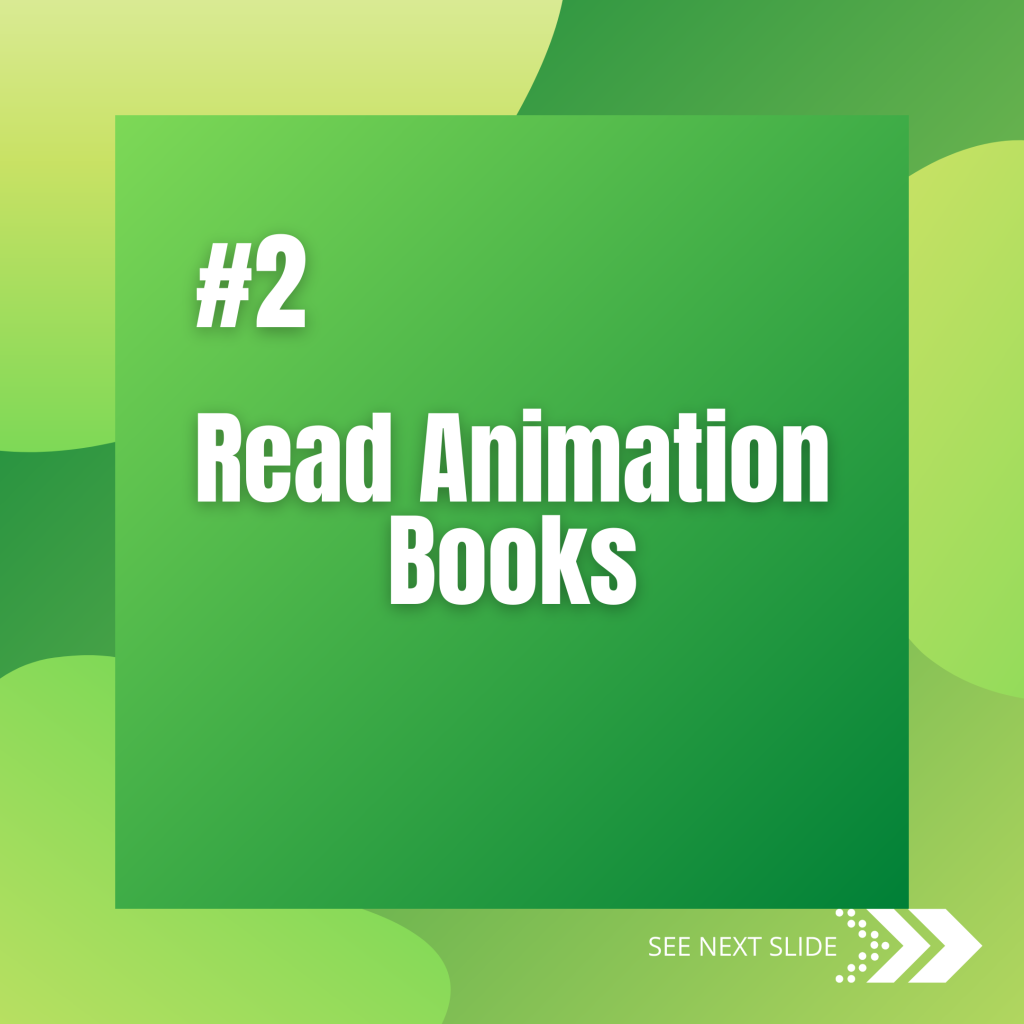 2. Read animation books