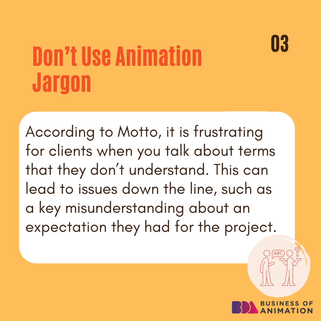 3. Don’t use animation jargon
