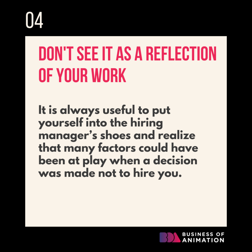 4. Don’t see it as a reflection of your work.
