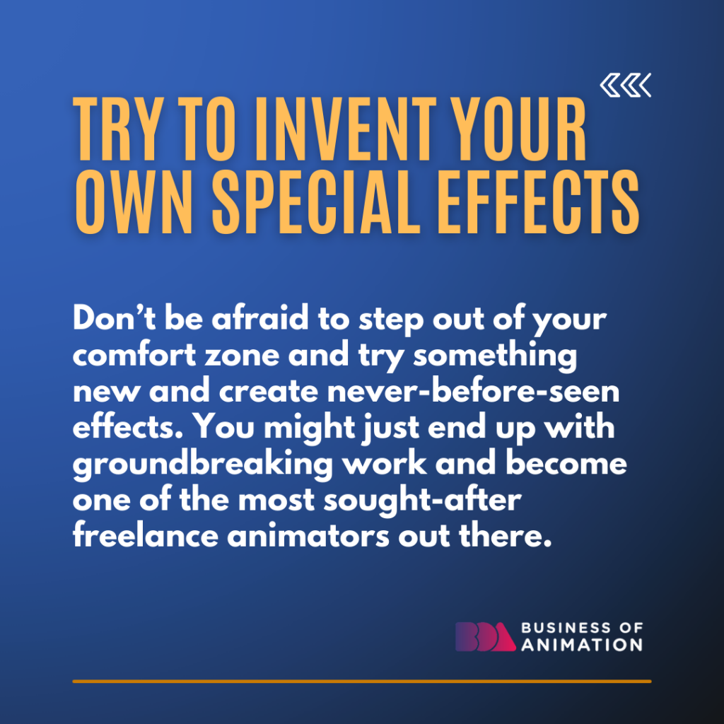 4. Try to invent your own special effects