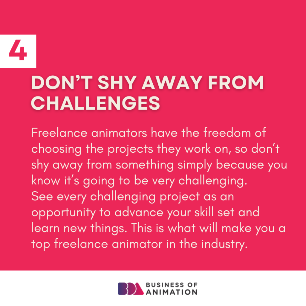 4. Don't shy away from challenges